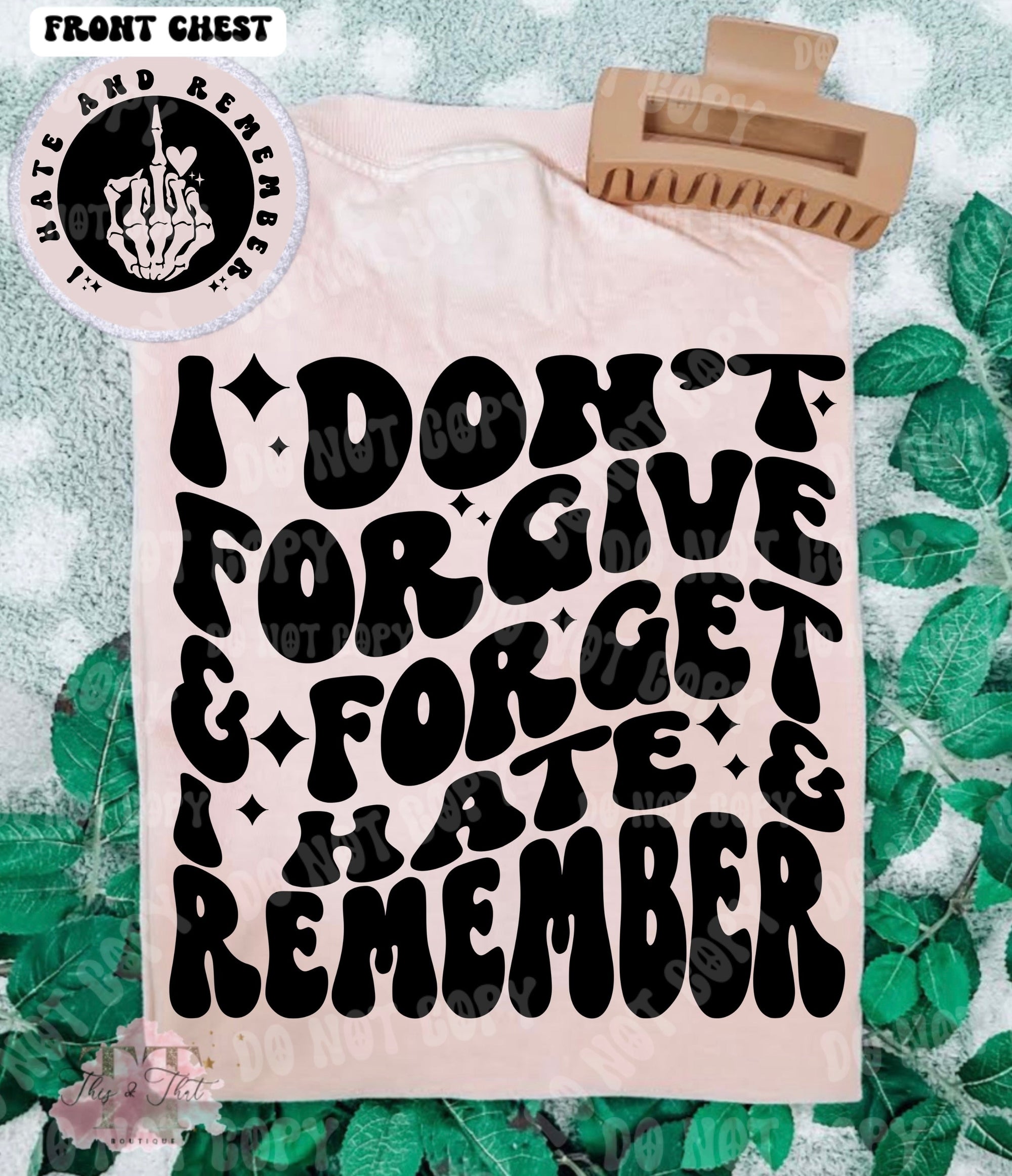 I Hate and Remember Comfort Colors Tee