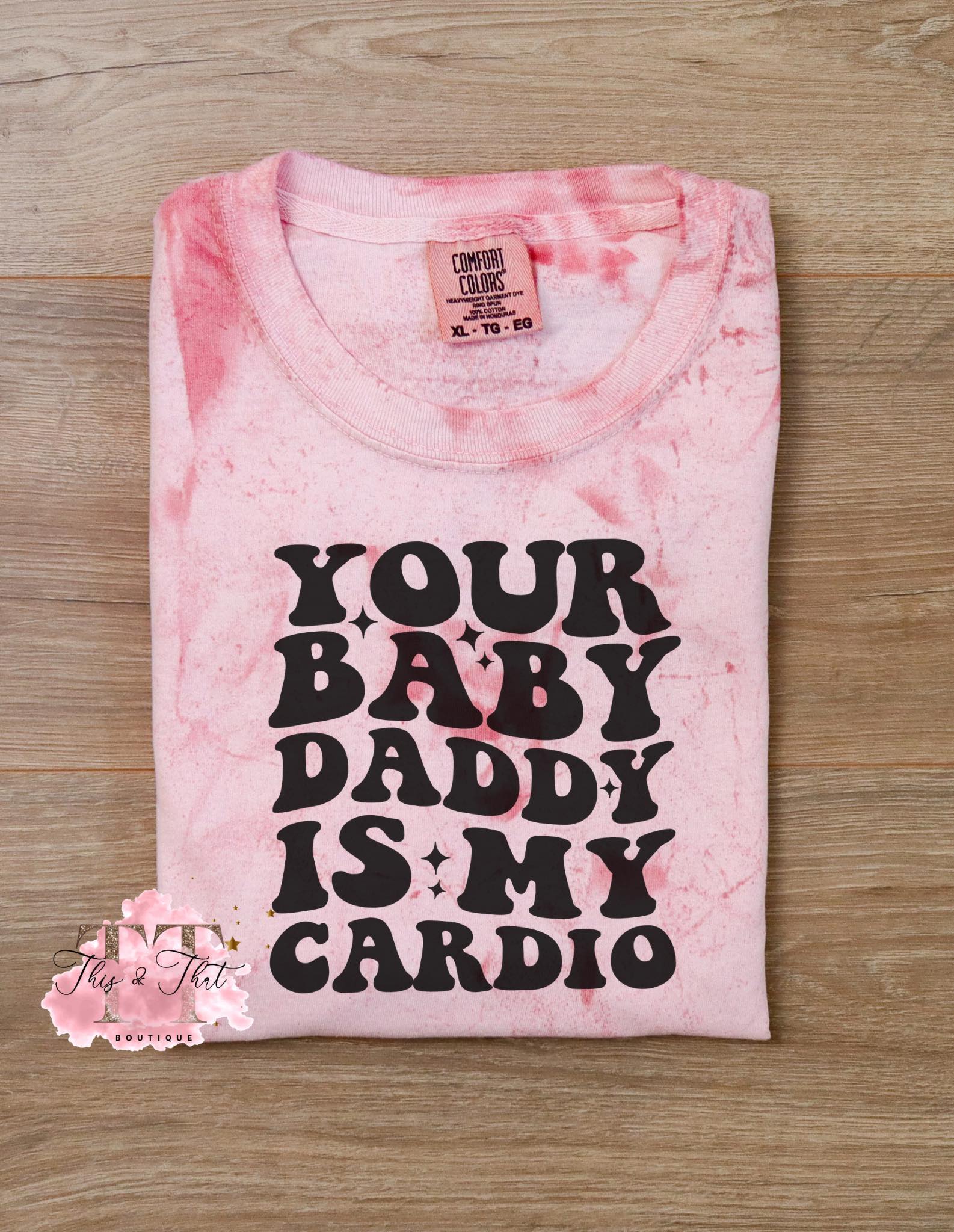 Your Baby Daddy is My Cardio
