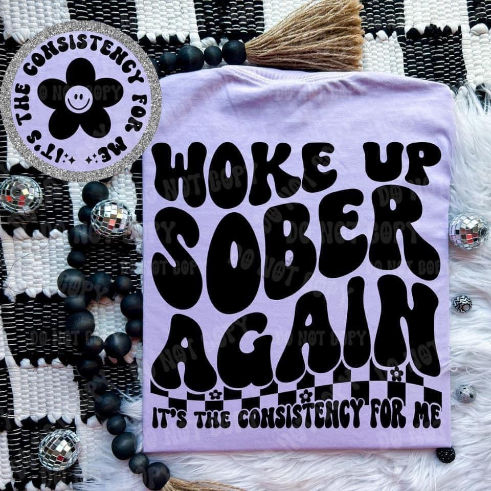 Woke up Sober Again Comfort Colors T-shirt