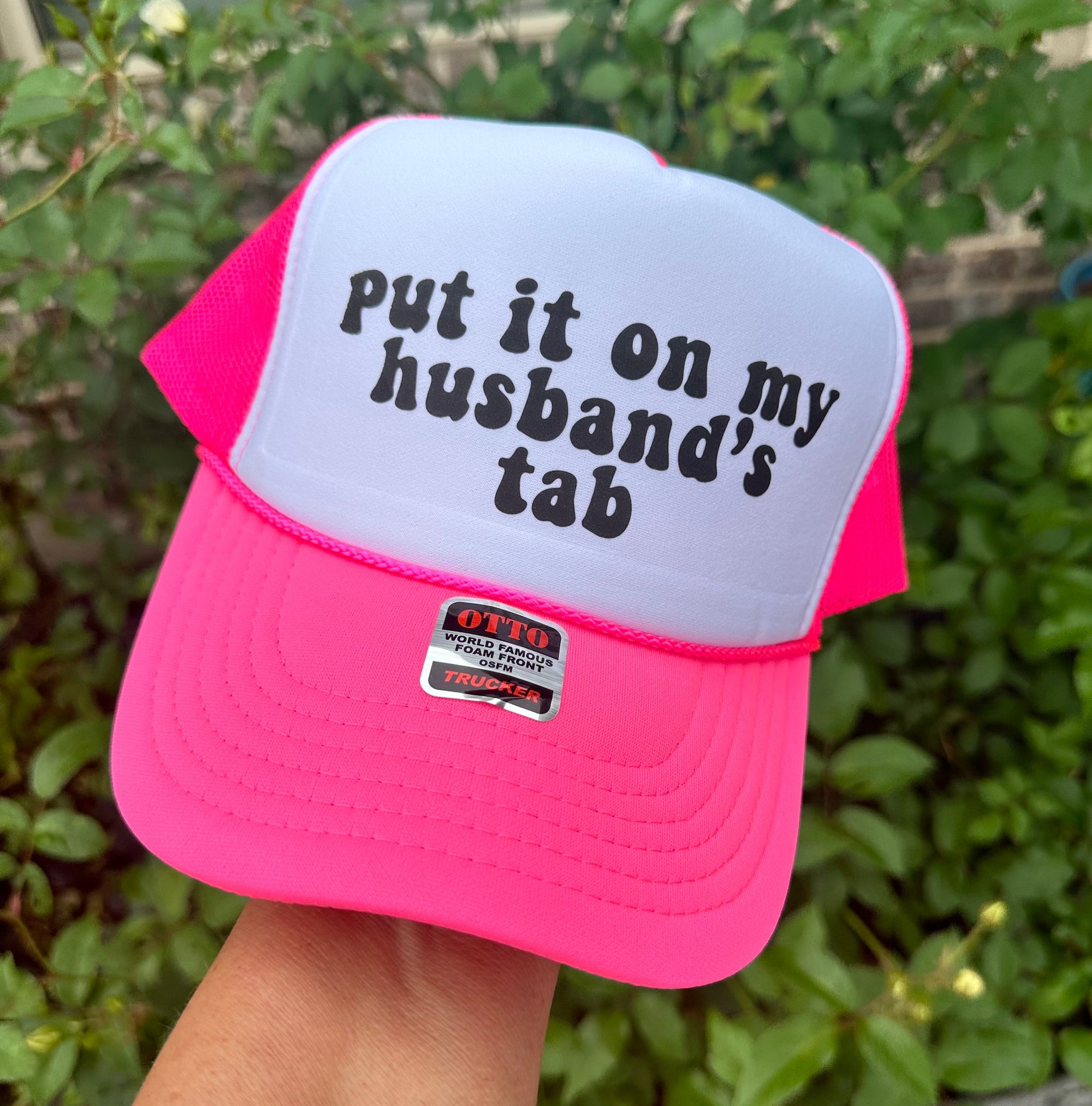 Put It On My Husband's Tab DTF Printed Trucker Hat