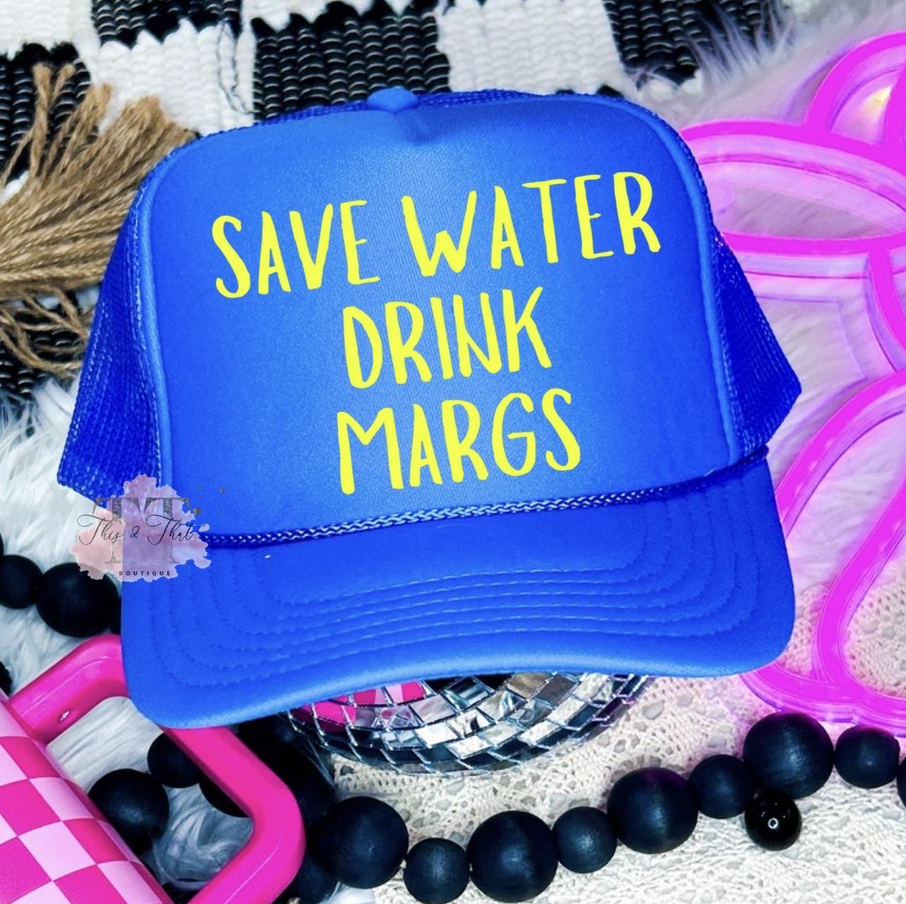 Save Water Drink Margs on Neon Blue Trucker Hat