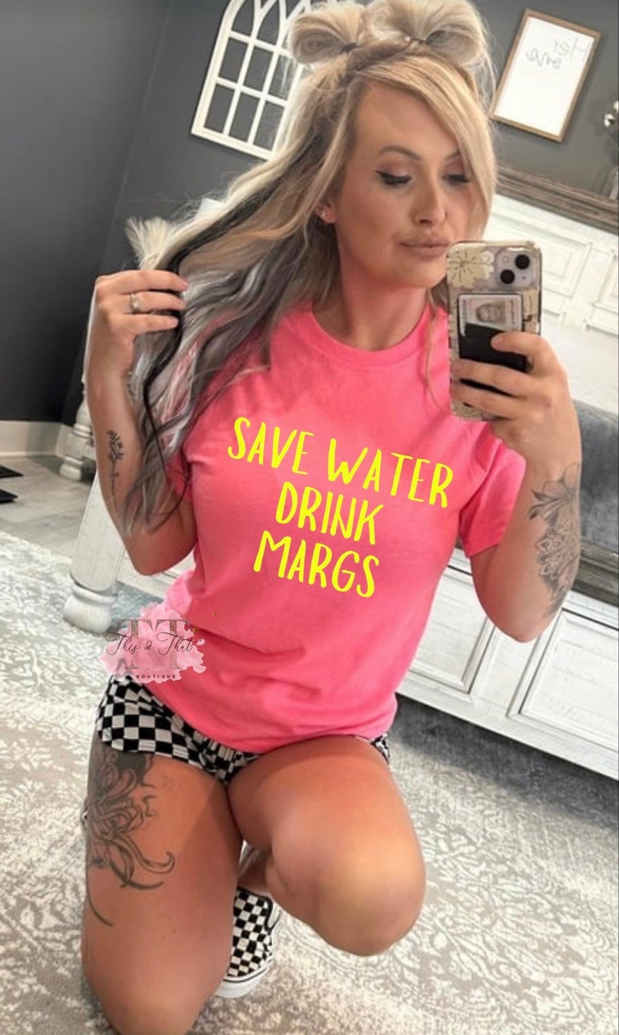 Save Water Drink Margs on Jerzee Neon Pink