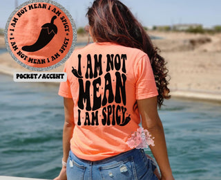 I Am Not Mean  (more color options available)