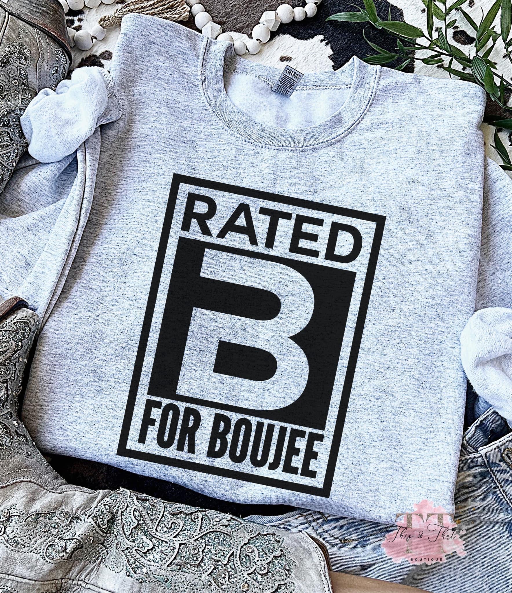 Rated B For Boujee