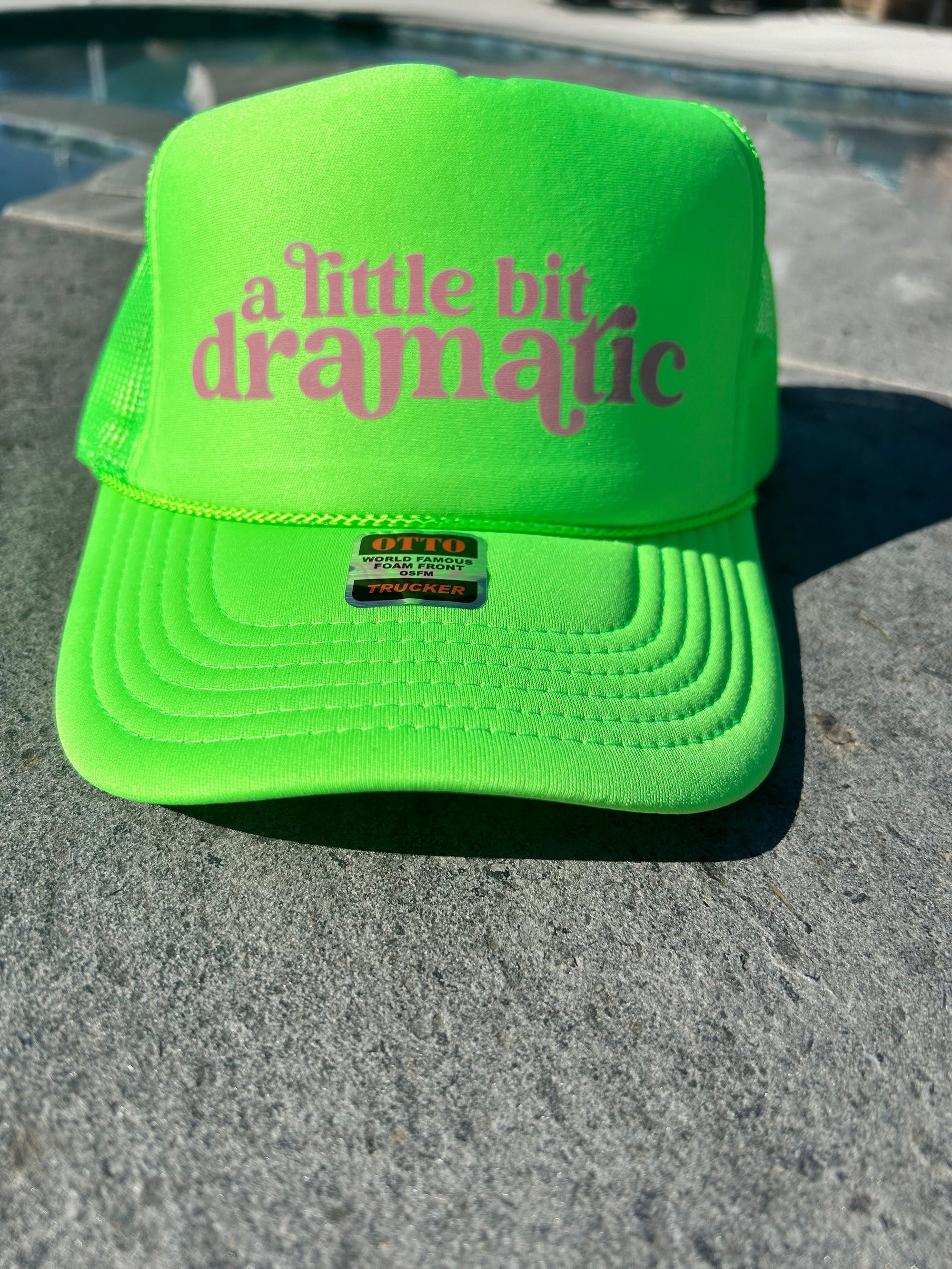 A Little Bit Dramatic DTF Printed Trucker Hat
