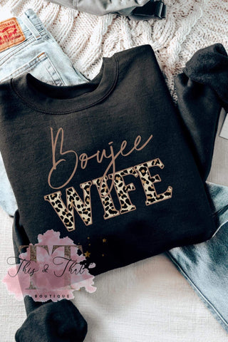 Boujee Wife on Black Sweatshirt