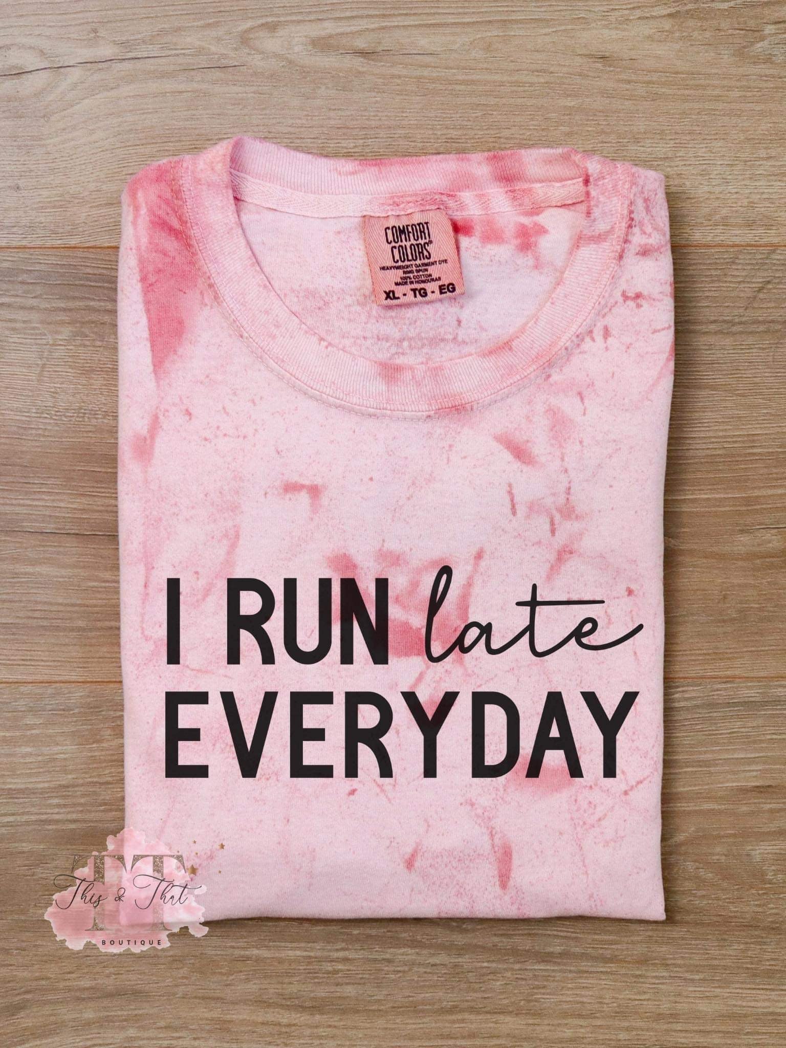 Run Late Everyday