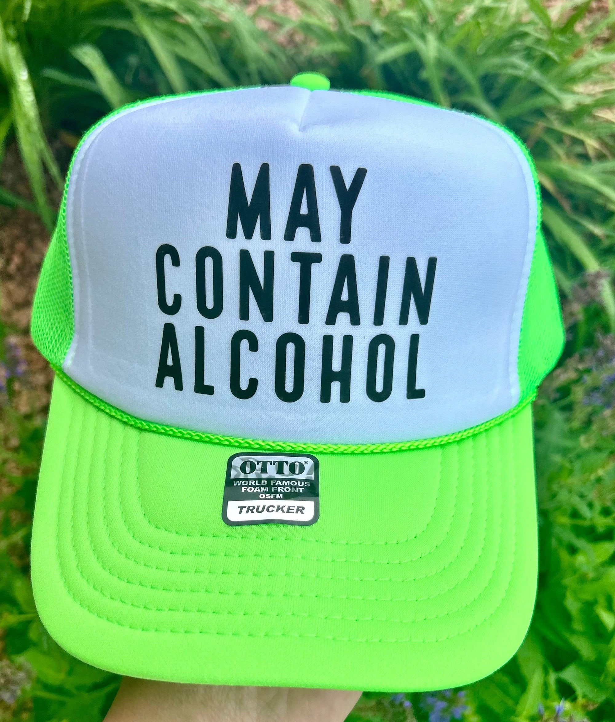 May Contain Alcohol DTF Printed Neon Green & White Trucker Hat