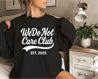 WE DO NOT CARE CLUB