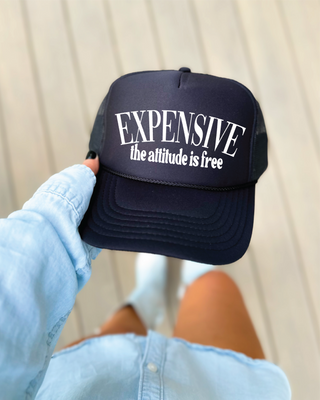 Expensive the Attitude is Free DTF Printed Black Trucker Hat