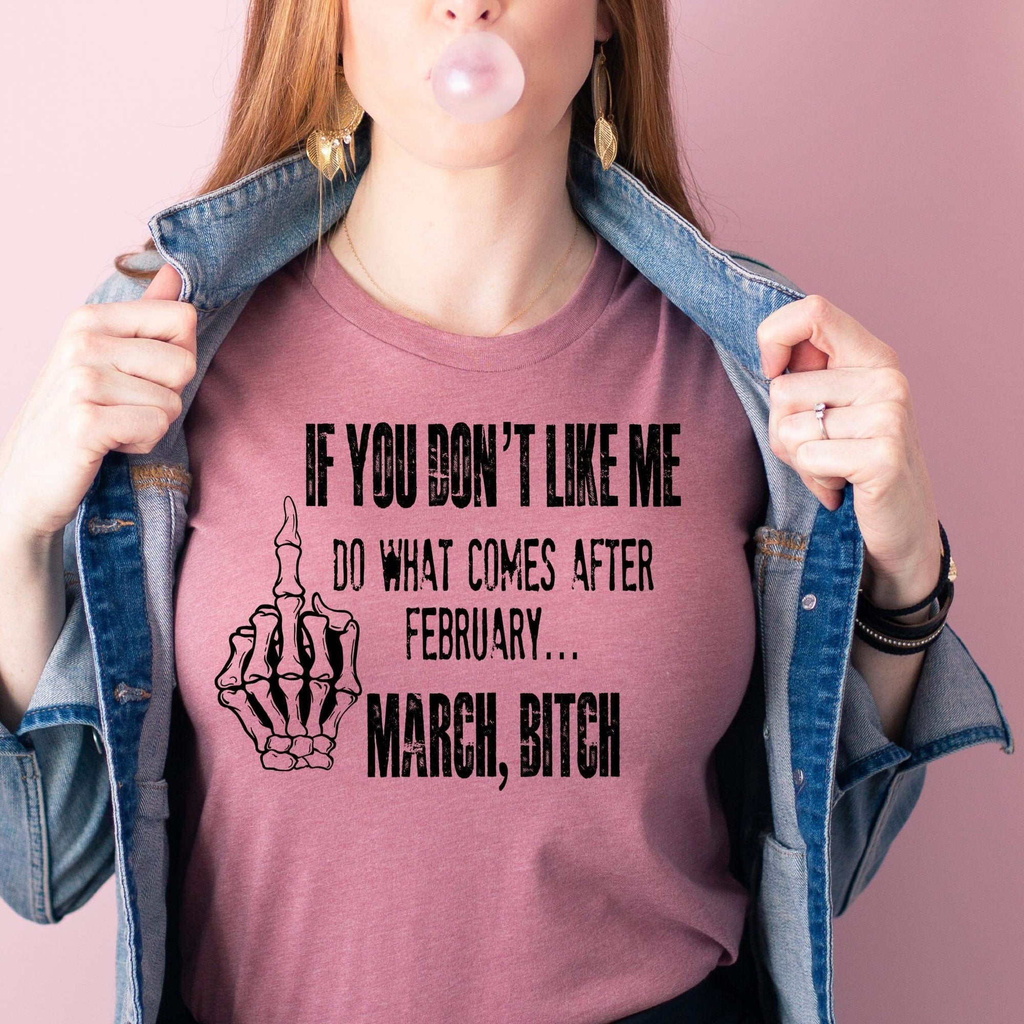If You Don’t Like Me, March