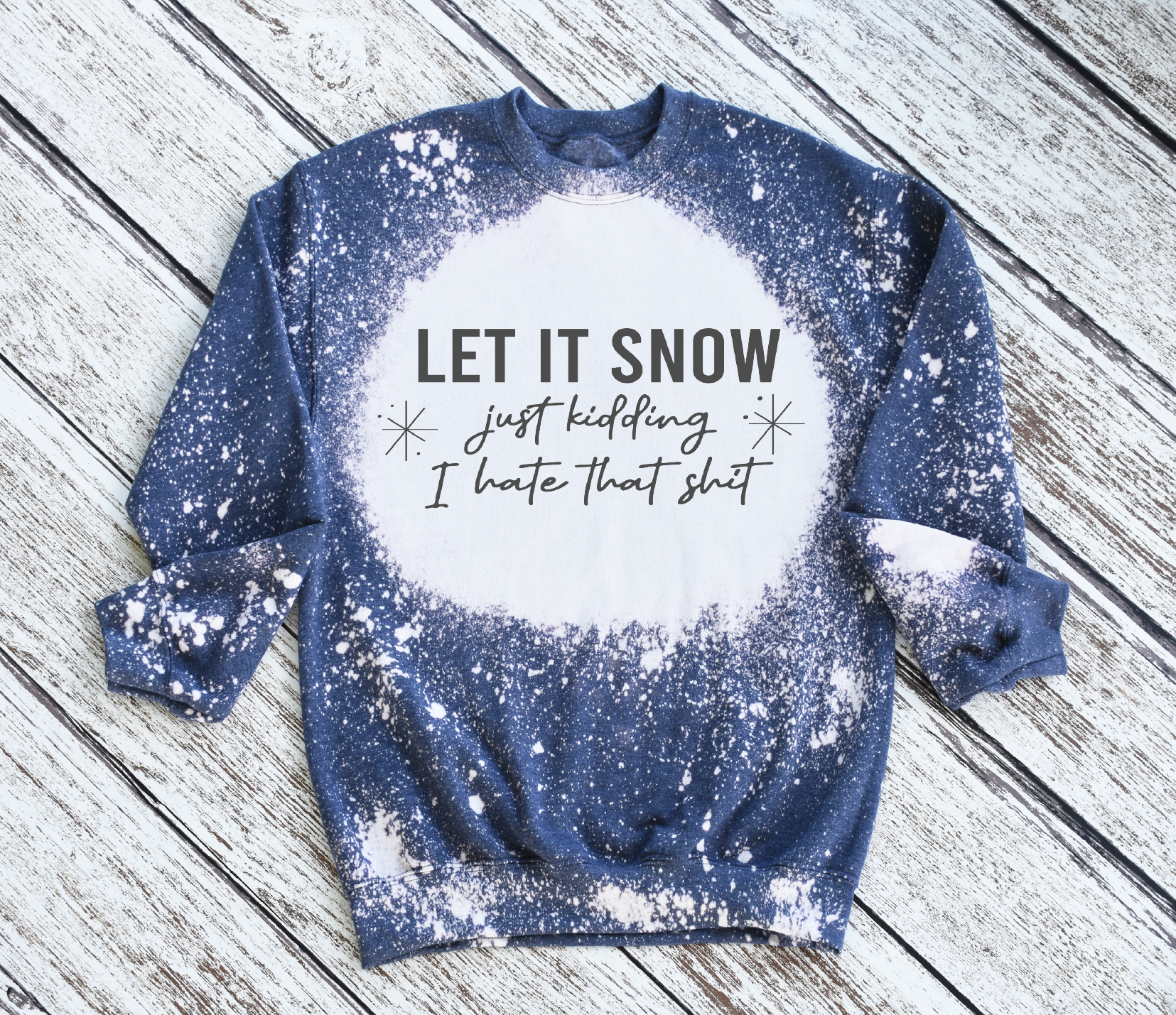 Let it Snow- Just Kidding